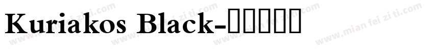 Kuriakos Black字体转换